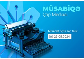 MEDİA çap mediası subyektləri üçün müsabiqə elan edib