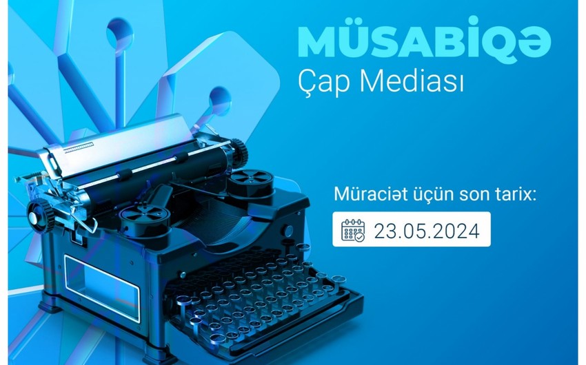 MEDİA çap mediası subyektləri üçün müsabiqə elan edib