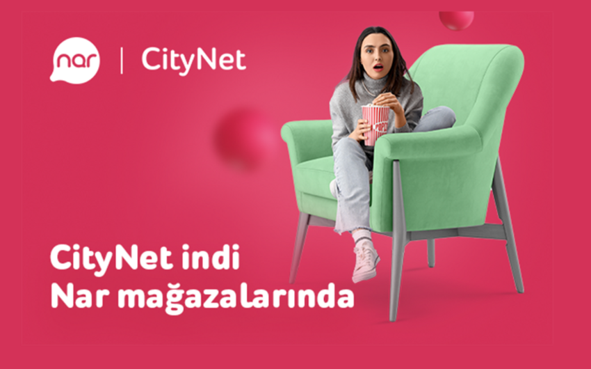 “CityNet” indi “Nar” mağazalarında