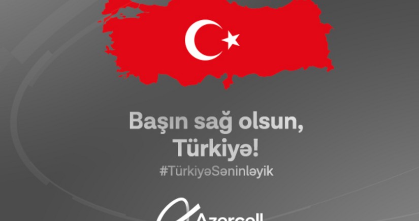 “Azercell”dən Türkiyədəki abunəçilərinə dəstək!