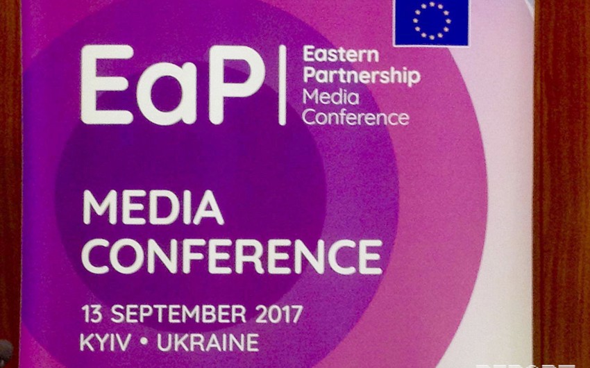Kiyevdə Şərq Tərəfdaşlığı ölkələrinin media konfransı başlayıb