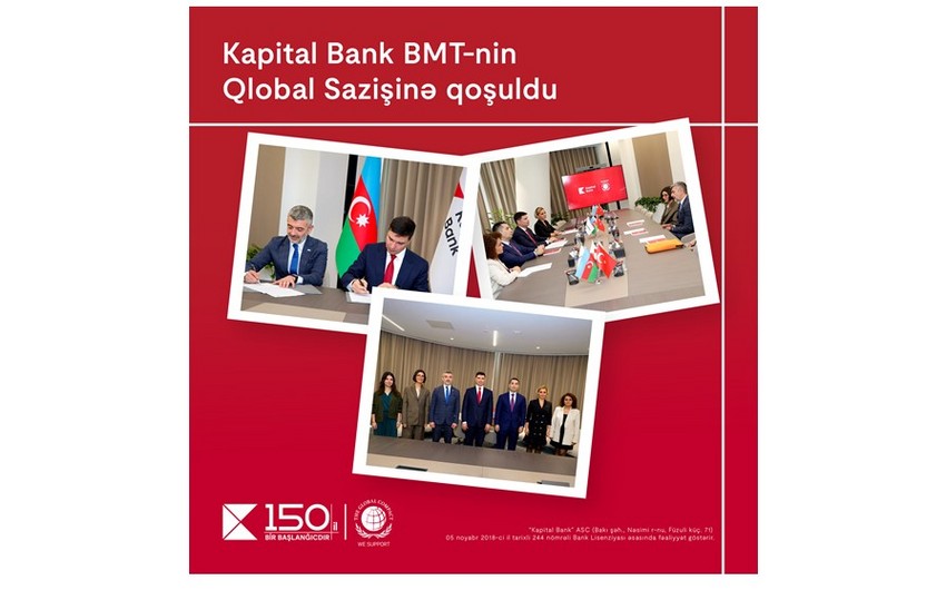 Kapital Bank BMT-nin Qlobal Sazişinə qoşuldu: dayanıqlı inkişaf üçün yeni əməkdaşlıq