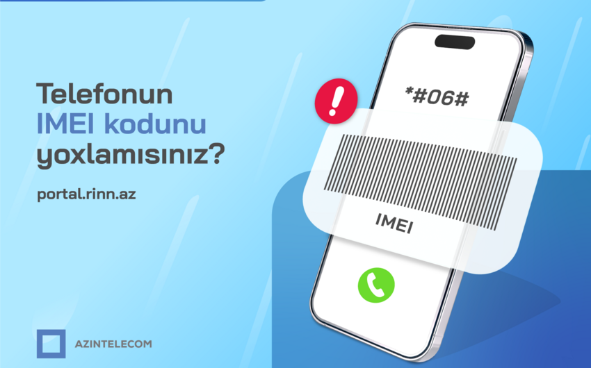 “AzInTelecom” 24 mindən çox “klon” IMEI kodu bloklayıb