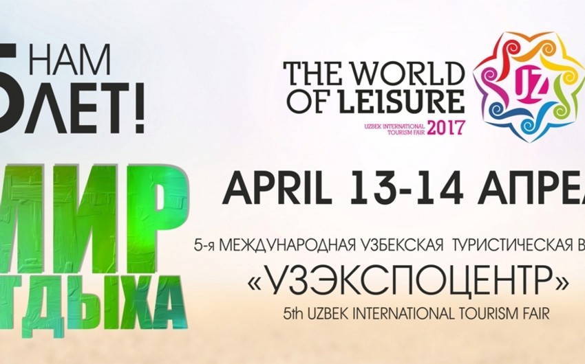 Azərbaycan Daşkənddə İstirahət dünyası V Beynəlxalq Turizm Sərgisində iştirak edəcək