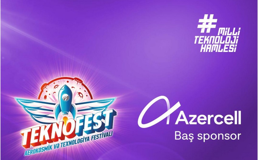 “Azercell Telekom” MMC “TEKNOFEST Azərbaycan” festivalının baş sponsoru oldu