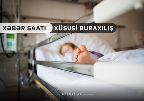 “Xəbər Saatı”: Mərmi düşən zaman yaralanan 10 aylıq körpənin son durumu