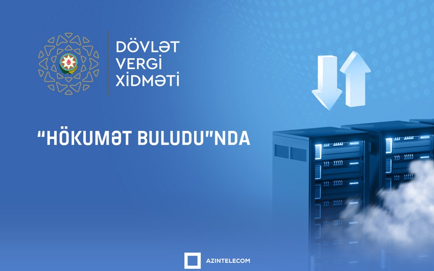 Dövlət Vergi Xidməti ehtiyat məlumatlarını Yevlax Data Mərkəzinə köçürür