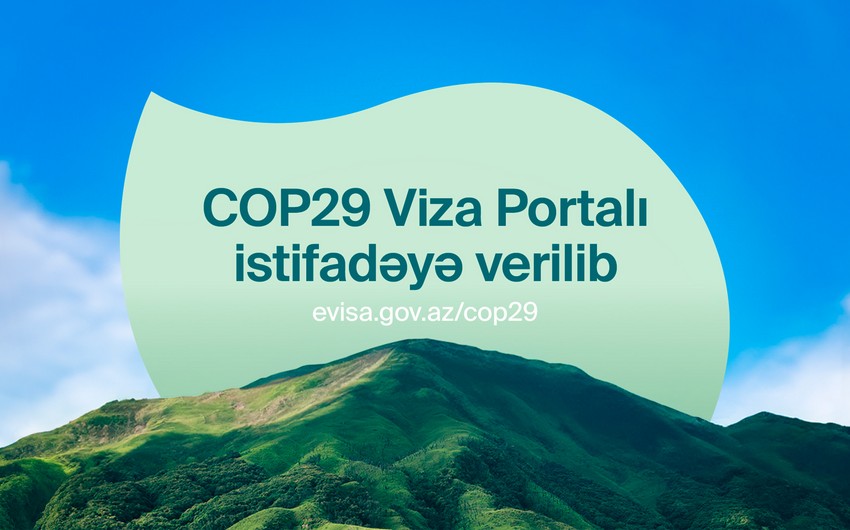 Azərbaycan COP29 ilə əlaqədar elektron viza portalını istifadəyə verib - YENİLƏNİB