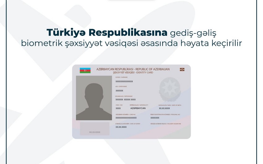 DİN: Türkiyəyə vizasız gediş-gəliş yeni nəsil biometrik şəxsiyyət vəsiqəsi əsasında həyata keçirilir