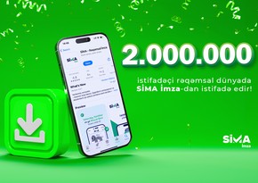 “SİMA İmza”nı yükləyənlərin sayı 2 milyonu ötdü