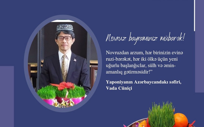 Japanese ambassador: Novruz symbolizes new hopes and dreams