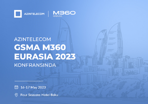 “AzInTelecom” “GSMA M360 Eurasia 2023” beynəlxalq konfransında!