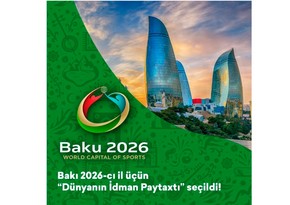 Baku elected as World Capital of Sport 2026