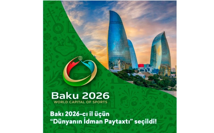 Baku elected as World Capital of Sport 2026
