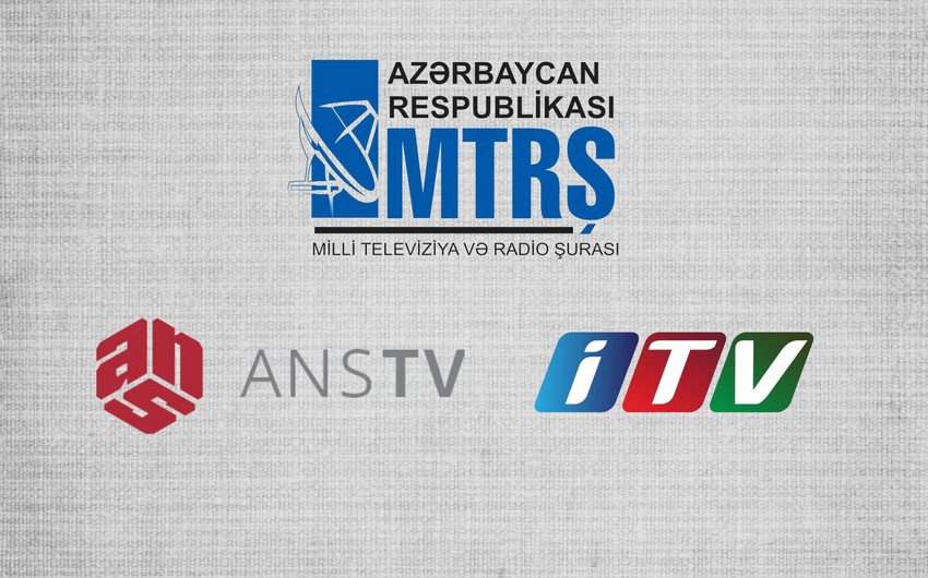 ​НСТР требует от İTV и ANS TV вернуть деньги