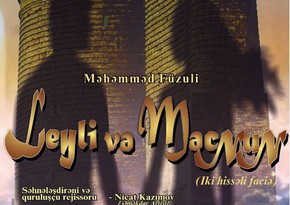 'Leyla and Majnun” spectacle will be premiered