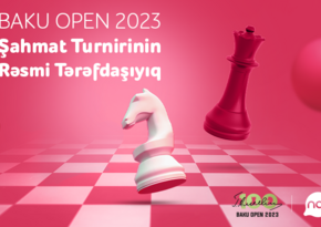 “Nar” “Baku Open 2023” Şahmat turnirinin rəsmi tərəfdaşıdır