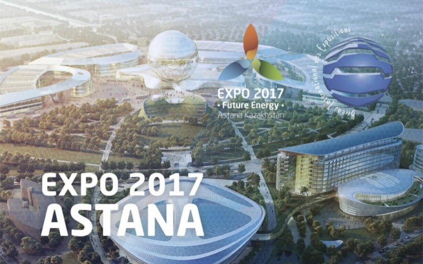 Azərbaycan Astanada “EXPO-2017: Gələcəyin enerjisi” beynəlxalq sərgisində iştirak edir