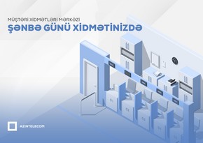 “AzInTelecom”un Müştəri Xidmətləri Mərkəzi 6 günlük iş rejiminə keçib