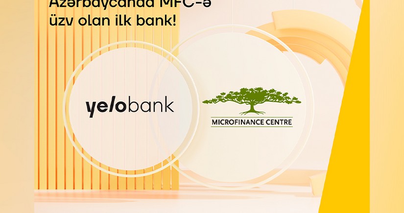 Yelo Bank Microfinance Centreyə üzv olan ilk Azərbaycan bankı oldu