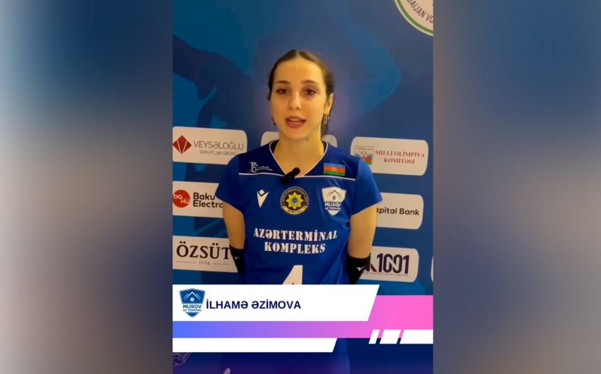 Murov Az Terminalın voleybolçusu: Növbəti turdakı oyunlar bizim üçün olduqca vacibdir