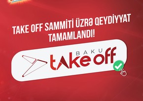 На международный стартап-саммит Take Off Baku зарегистрированы почти 300 стартапов 