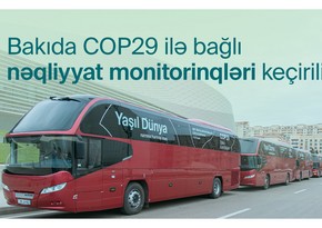 COP29-la bağlı nəqliyyatın idarə edilməsi üzrə gündüz monitorinqləri yekunlaşıb - YENİLƏNİB