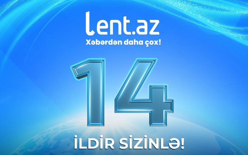 Lent.az-ın fəaliyyətə başlamasından 14 il ötür