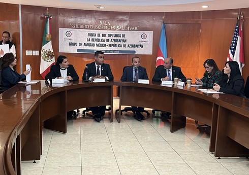 В Палате депутатов Мексики состоялась встреча с Группой дружбы по Азербайджану
