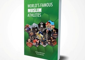 Azerbaijan publishes a book about world's famous Muslim athletes