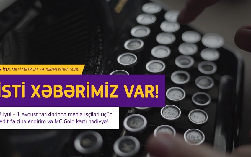 Azər Türk Bank mətbuat işçiləri üçün kampaniya keçirir