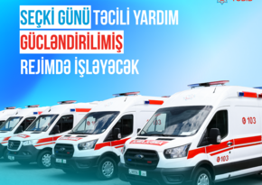 Seçki günü təcili yardım gücləndirilmiş rejimdə işləyəcək