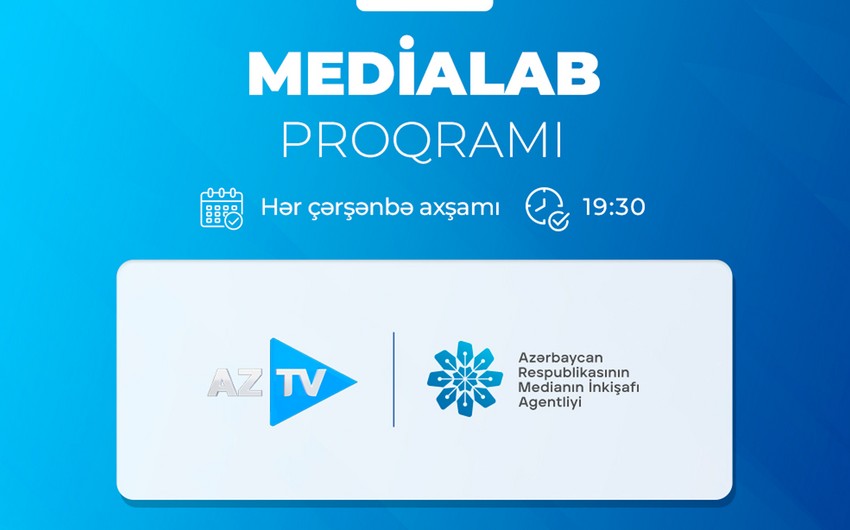 Запускается совместный проект MEDİA и AzTV - телепередача MEDİALAB