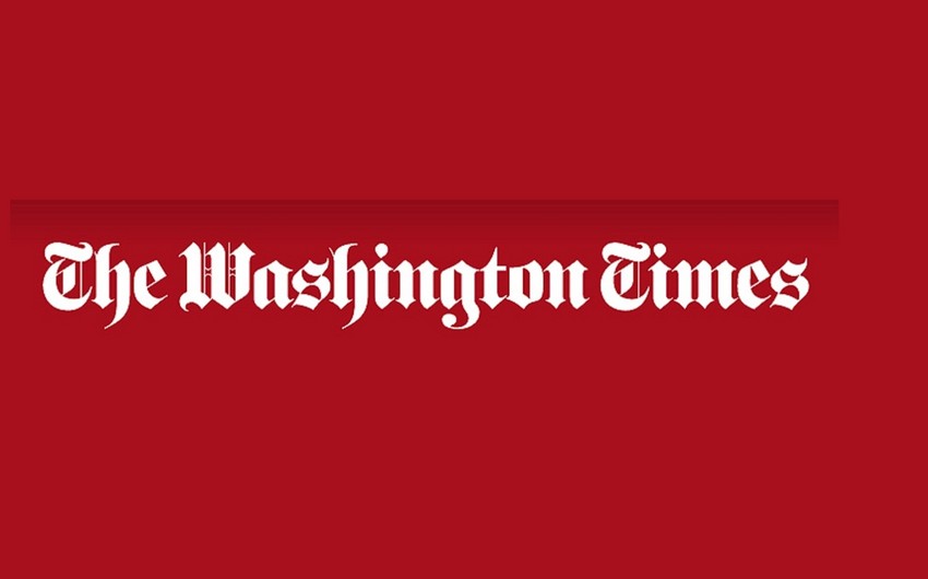 “Washington Times”: ABŞ Qarabağı işğal edən Ermənistanın maliyyələşdirilməsini dayandırmalıdır