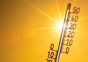 Air temperature to reach 41 C in Baku, 43 C in regions