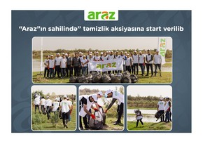 “Araz” supermarketlər şəbəkəsi “Araz”ın sahilində” təmizlik aksiyasına start verib