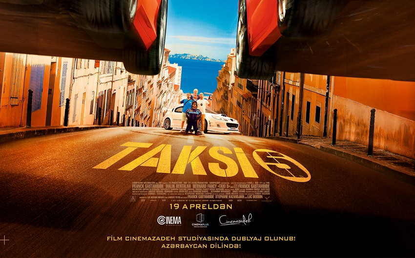 “Taksi 5” filmi dünya premyerasından iki gün əvvəl CinemaPlusda nümayiş olunacaq - VİDEO