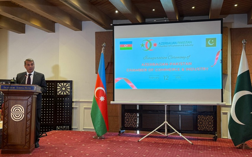  Azərbaycan-Pakistan Ticarət və Sənaye Palatasının açılışı olub