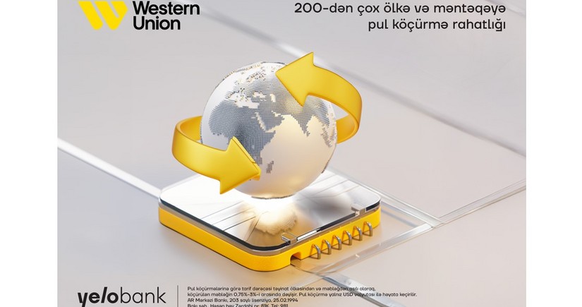 Western Union beynəlxalq pul köçürmələri sistemi indi Yelo Bankda