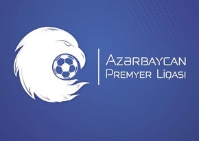 Azərbaycan Premyer Liqası: İki oyunun təyinatları açıqlandı