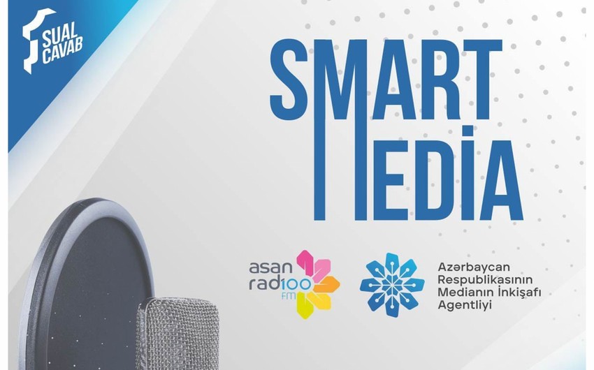 Агентство развития медиа совместно с ASAN Radio запускает рубрику Smart media