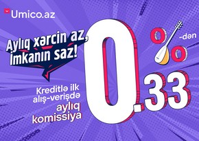 Umico.az-da ilk alış-verişinizi kreditlə - aylıq cəmi 0,33%-dən başlayan komissiya ilə edin!