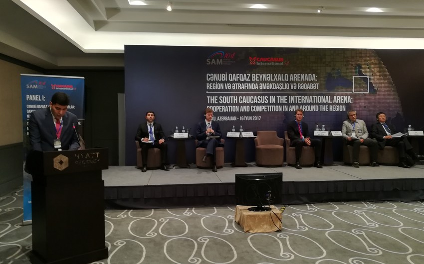 В Баку проходит международная конференция Южный Кавказ на международной арене: Сотрудничество в регионе и вокруг