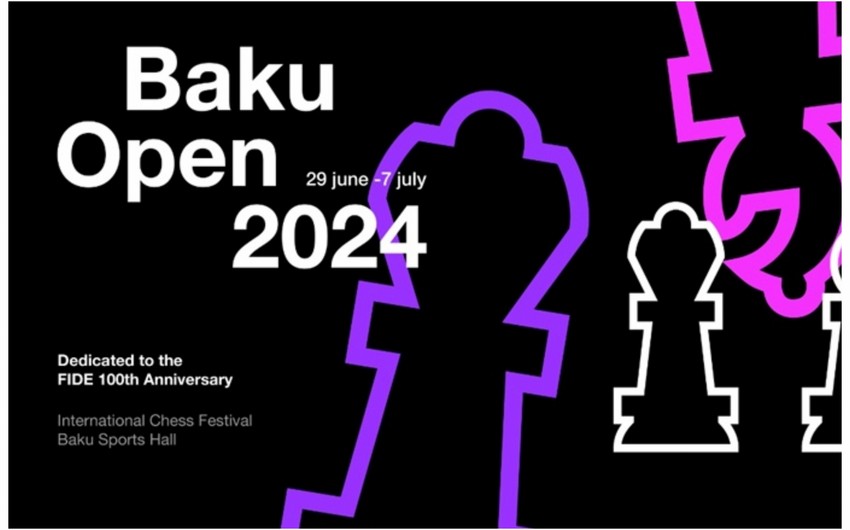В Baku Open-2024 примут участие более 300 шахматистов