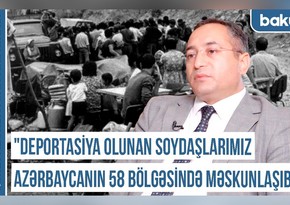 Qərbi Azərbaycan Xronikası: Deportasiya olunan soydaşlarımız Azərbaycanın 58 bölgəsində məskunlaşıb