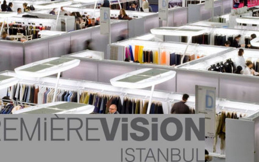 İstanbulda “Premiere Vision İstanbul - Moda” sərgisi keçiriləcək