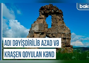 Qərbi Azərbaycan Xronikası: “Adı dəyişdirilib Azad və Kraşen qoyulan kənd”