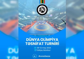 Azərbaycan güləşçiləri Dünya Olimpiya Təsnifat turnirində mübarizəyə başlayırlar