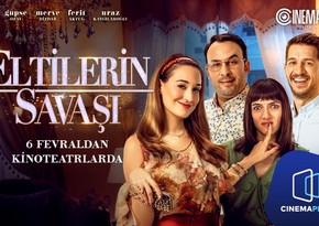 “CinemaPlus”da “Eltilerin savaşı” olacaq - VİDEO