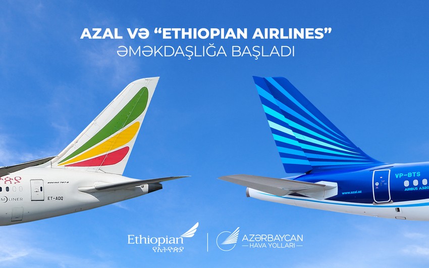 AZAL и Ethiopian Airlines заключили партнерское соглашение